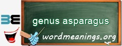 WordMeaning blackboard for genus asparagus